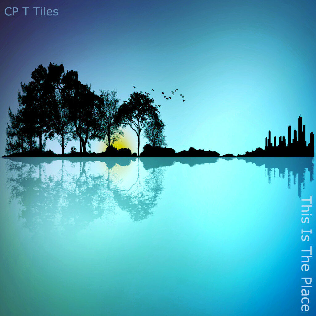 New Album - CP T Tiles - This Is the Place
